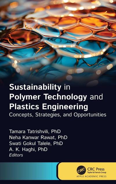 Sustainability in Polymer Technology and Plastic Engineering