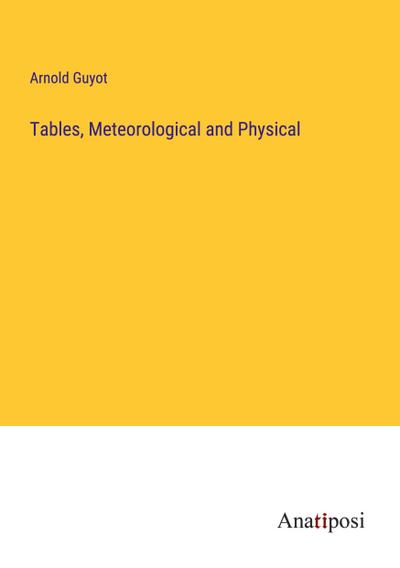 Tables, Meteorological and Physical