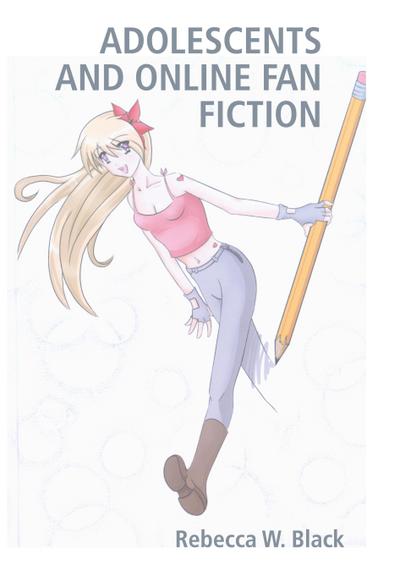 Adolescents and Online Fan Fiction