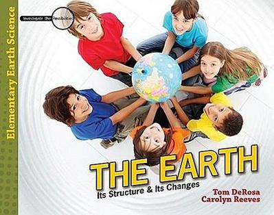The Earth: Its Structure & Its Changes