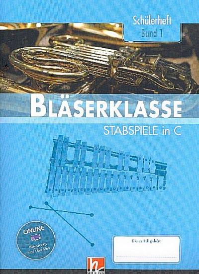 Leitfaden Bläserklasse. Schülerheft Klasse 5 - Stabspiele