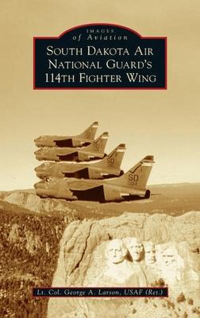 South Dakota Air National Guard’s 114th Fighter Wing