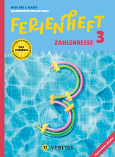 Ferienheft Zahlenreise 3. Klasse Volksschule. Lehrplan 2023