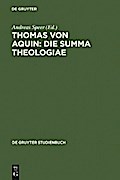 Thomas von Aquin: Die Summa theologiae