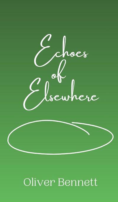 Echoes of Elsewhere