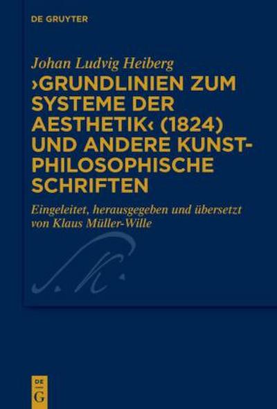 ’Grundlinien zum Systeme der Aesthetik’ (1824) und andere kunstphilosophische Schriften