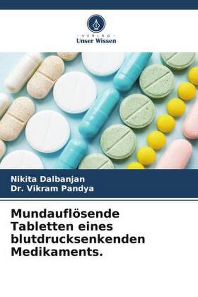 Mundauflösende Tabletten eines blutdrucksenkenden Medikaments.