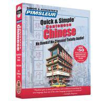 Pimsleur Chinese (Cantonese) Quick & Simple Course - Level 1 Lessons 1-8 CD, Volume 1: Learn to Speak and Understand Cantonese Chinese with Pimsleur L - Pimsleur