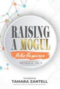 Raising A Mogul - The Manual Vol.II