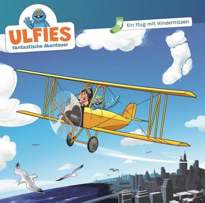 Ulfies fantastische Abenteuer 9 - Ein Flug mit Hindernissen