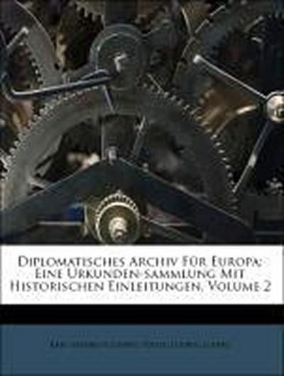 Karl Heinrich Ludwig Pölitz: Diplomatisches Archiv Für Europ