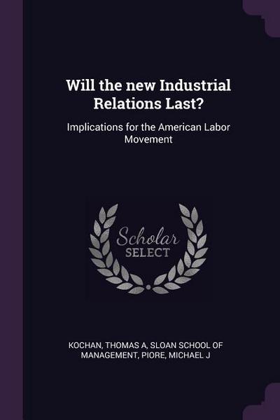 Will the new Industrial Relations Last?
