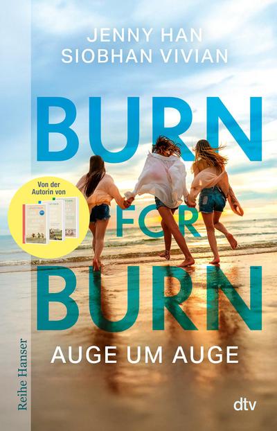 Burn for Burn: Auge um Auge | Von der Autorin von ›The Summer I Turned Pretty‹ (Pakt-der-Herzen-Reihe, Band 1)