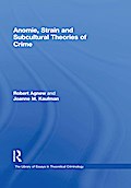 Anomie, Strain and Subcultural Theories of Crime