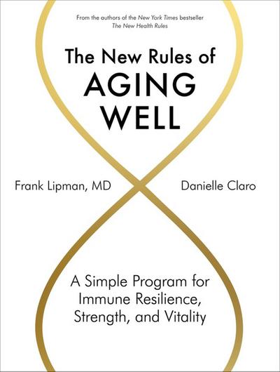 The New Rules of Aging Well