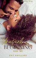 An Unusual Beginnings 2