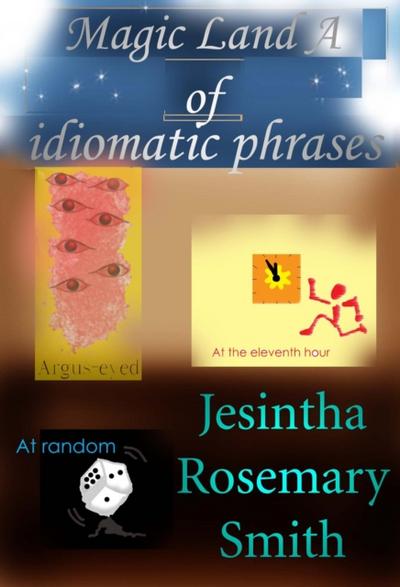 Magic Land A of idiomatic phrases