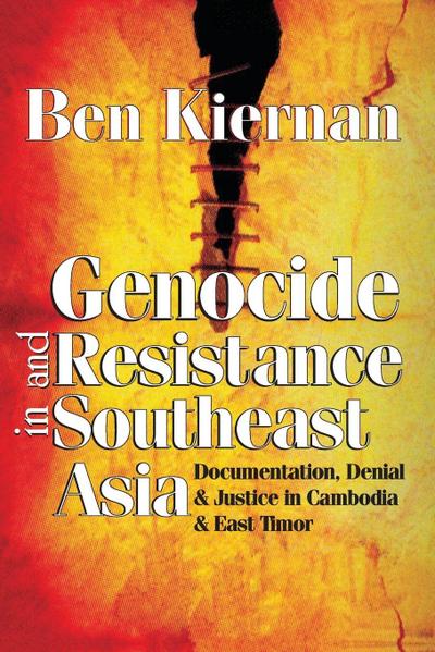 Genocide and Resistance in Southeast Asia