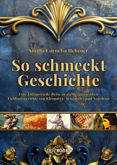 So schmeckt Geschichte