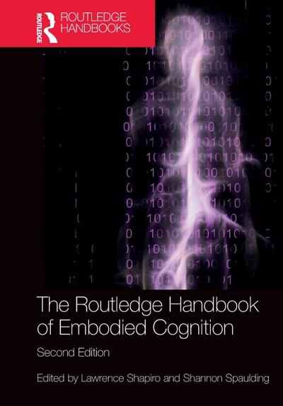 The Routledge Handbook of Embodied Cognition