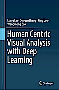 Human Centric Visual Analysis with Deep Learning