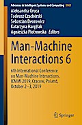 Man-Machine Interactions 6