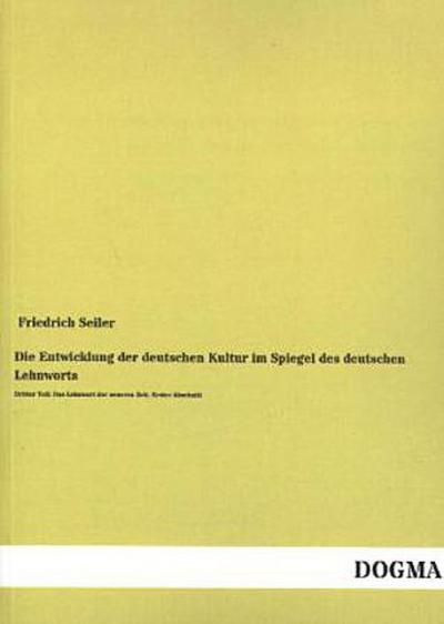 Die Entwicklung der deutschen Kultur im Spiegel des deutschen Lehnworts