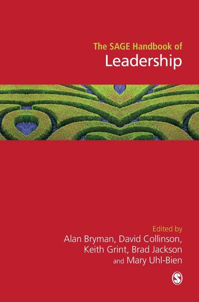 The SAGE Handbook of Leadership