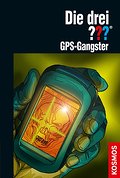Die drei ??? GPS-Gangster