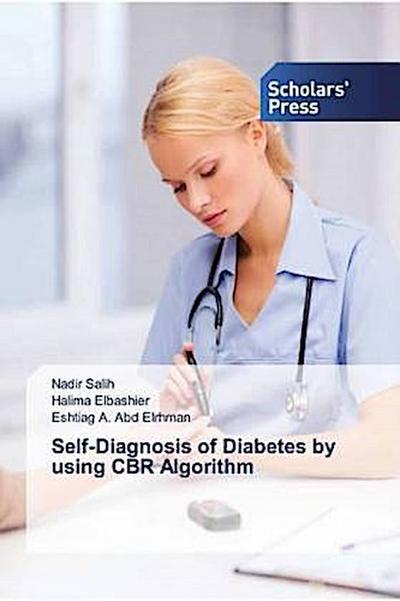 Self-Diagnosis of Diabetes by using CBR Algorithm