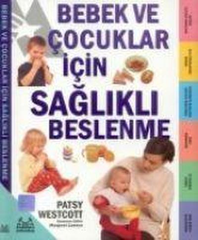 Bebek ve Cocuklar Icin Saglikli Beslenme