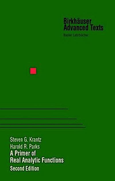 A Primer of Real Analytic Functions