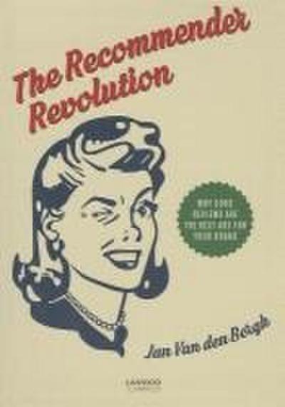 Bergh, J: Recommender Revolution