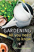 Gardening: All You Need to Know