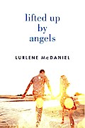 Lifted Up by Angels