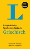 Langenscheidt Taschenwörterbuch Griechisch: Griechisch -Deutsch / Deutsch - Griechisch