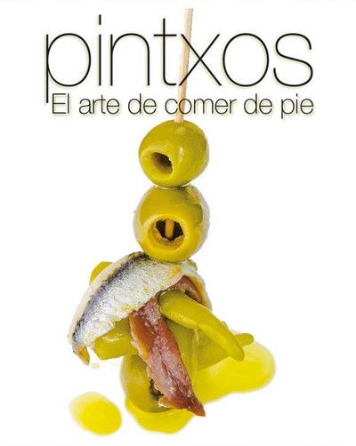 Sánchez Encinal, J: Cocina creativa : pintxos