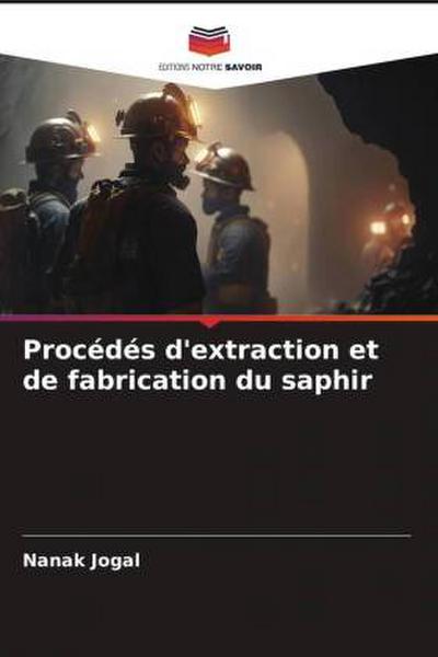 Procédés d’extraction et de fabrication du saphir