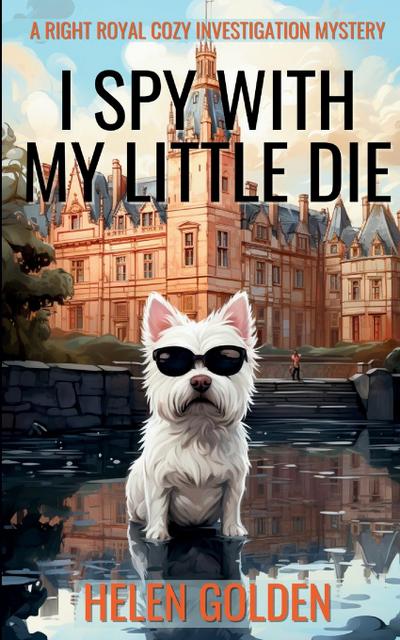 I Spy With My Little Die