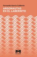 Argonautas en el laberinto (Premio de Novela Camiño de Santiago 2024) (MM)