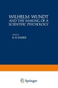 Wilhelm Wundt and the Making of a Scientific Psych