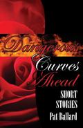 Dangerous Curves Ahead