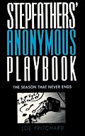 Stepfathers’ Anonymous Playbook