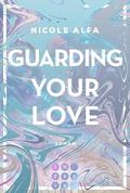 Guarding Your Love (Kiss’n’Kick 3)