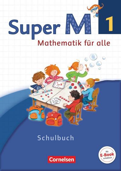 Super M - Westliche Bundesländer - Neubearbeitung: 1. Schuljahr - Schülerbuch mit Kartonbeilagen