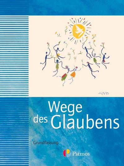 Wege des Glaubens 7/8 - Neuausgabe der Grundfassung