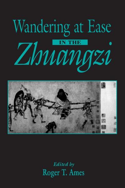 Wandering at Ease in the Zhuangzi