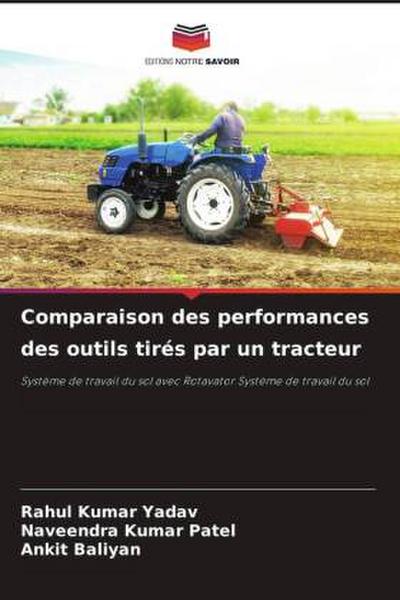 Comparaison des performances des outils tirés par un tracteur