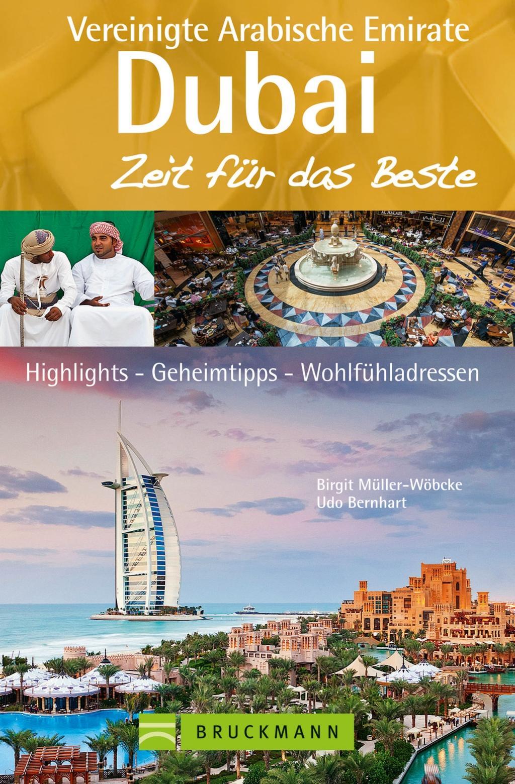 Dubai und die Vereinigten Arabischen Emirate –  Zeit für das Beste: Highlig ...