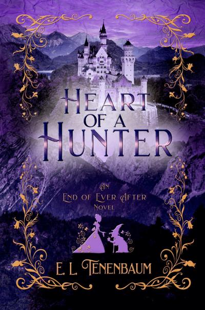 Heart of a Hunter (End of Ever After, #5)